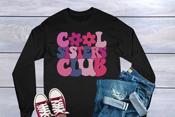 Cool Sisters Club: A Charming Embroidery Design for Family Gifts