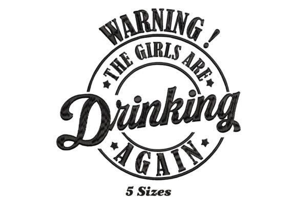 Review: Warning the Girls Are Drinking Again Design